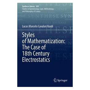 Umbreit Styles of Mathematization: The Case of 18th Century Electrostatics (Englisch, Softcover, Lucas Marcelo Cavalari Nardi) (74700860)