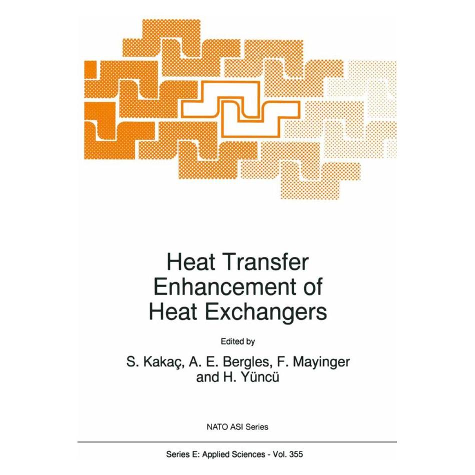 Springer Heat Transfer Enhancement of Heat Exchangers (Englisch, Softcover, Arthur E. Bergles, Franz Mayinger, Hafit Yüncü, Sadik Kakaç) (55380184)