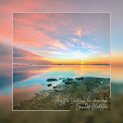 Angst in Vertrauen transformieren - Einschlaf-Meditation - Patrick Lynen, Audio, 4099995200966