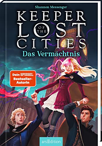 Shannon Messenger - Keeper of the Lost Cities – Das Vermächtnis (Keeper of the Lost Cities 8): New-York-Times-Bestseller Mitreißendes Fantasy-Abenteuer voller Magie und Action ab 12 Jahre - Preis vom 06.10.2026 07:26:00 h