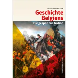 Geschichte Belgiens, Sachbücher von Christoph Driessen