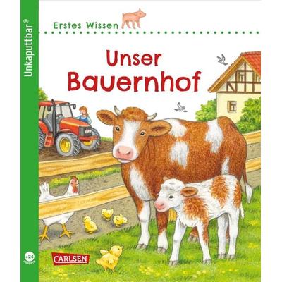 Unkaputtbar: Erstes Wissen: Unser Bauernhof, Taschenbuch von Petra Klose, Carlsen, 978-3-551-03612-4