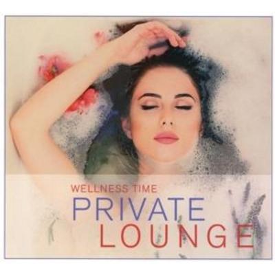 Private Lounge-Wellness Time - , CD, 4003099686120