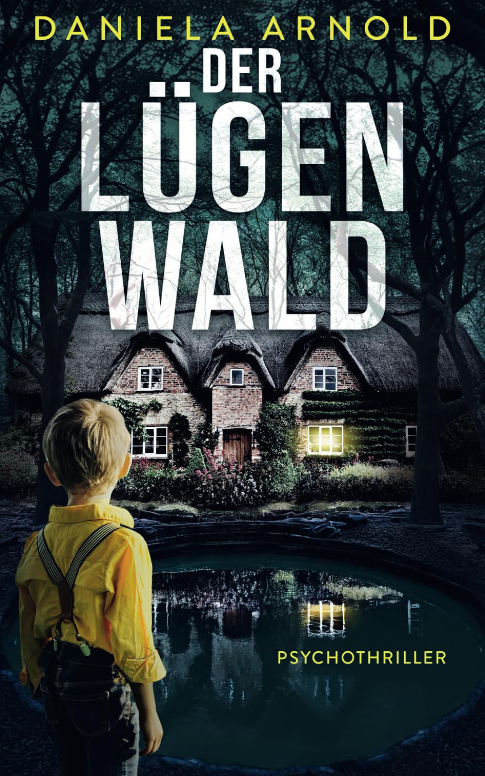 Daniela Arnold - Der Lügenwald: Psychothriller - Preis vom 10.10.2026 11:48:34 h
