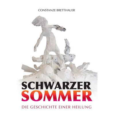Schwarzer Sommer, Gebundene Ausgabe von Constanze Bretthauer, BoD – Books on Demand, 978-3-7392-0267-9