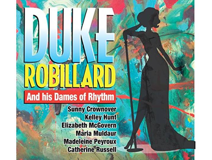 Duke Robillard - And His Dames Of Rhythm