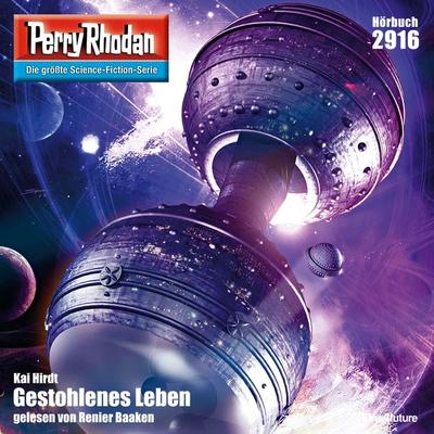Perry Rhodan 2916: Gestohlenes Leben - Kai Hirdt, Audio, 4057664064615