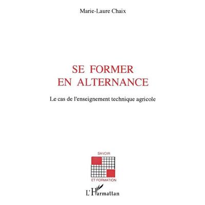 Se former en alternance, Taschenbuch von Marie-Laure Chaix, Editions L'Harmattan; 978-2-7384-2329-0