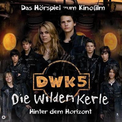 DWK5 - Die wilden Kerle - Hinter dem Horizont - Joachim Masannek,Barbara van den Speulhof, Audio, 4056198039670
