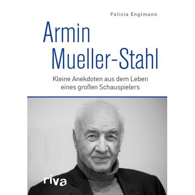 Armin Mueller-Stahl, Gebundene Ausgabe von Felicia Englmann, Riva