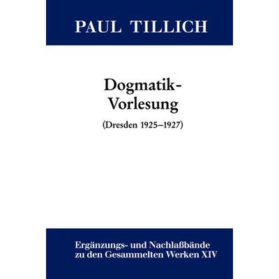 Dogmatik-Vorlesung, Gebundene Ausgabe von Paul Tillich, De Gruyter, 978-3-11-018353-5