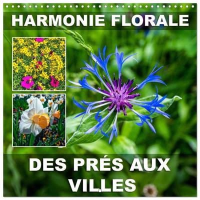 Harmonie Florale Des Prés aux Villes (Calendrier mural carré 2027 30x30 cm) Calendrier double avec une page pour vos prises de notes