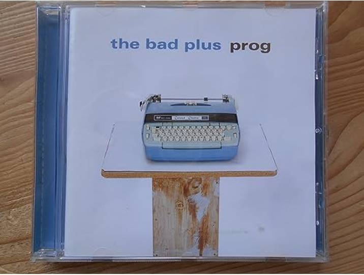 The Bad Plus - Prog