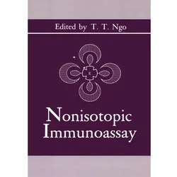Nonisotopic Immunoassay, Sachbücher von That T. Ngo