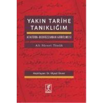 Yakin Tarihe Tanikligim, Taschenbuch von Ali Süruri Tönük, Hitabevi Yayinlari