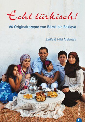 Latife Arslantas - Echt Türkisch! Das Länder Kochbuch: 80 Originalrezepte aus der Türkei - Rezepte von Börek bis Baklava: 80 Originalrezepte von Börek bis Baklava: 80 Originalrezepte von BÃ¶rek bis Baklava - Preis vom 19.10.2026 19:33:35 h