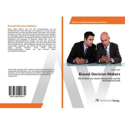 Biased Decision-Makers, Taschenbuch von Simon Fodor, AV Akademikerverlag, 978-3-330-52167-4