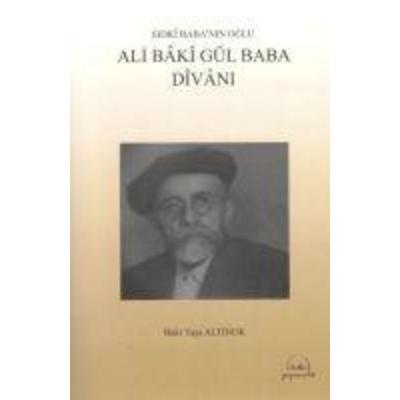 Ali Baki Gül Baba Divani, Taschenbuch von Baki Yasa Altinok, Helke Yayincilik