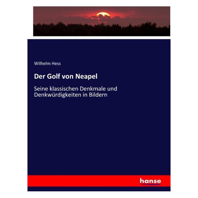 Hansebooks Der Golf von Neapel (Deutsch, Softcover, Wilhelm Hess) (55883563)