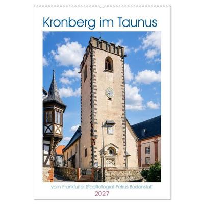 Kronberg im Taunus vom Frankfurter Stadtfotograf Petrus Bodenstaff (Wandkalender 2027 DIN A2 hoch), CALVENDO Monatskalender