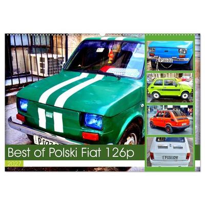 Best of Polski Fiat 126p (Wandkalender 2027 DIN A2 quer), CALVENDO Monatskalender