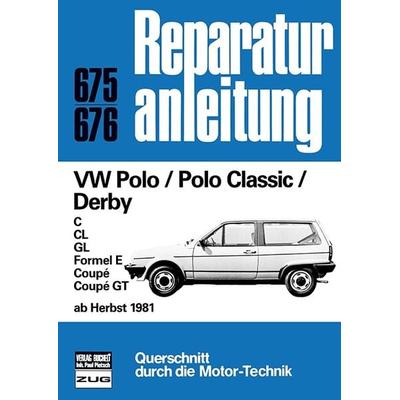 VW Polo / Polo Classic / Derby ab Herbst 1981, Taschenbuch von , Bucheli, 978-3-7168-1594-6