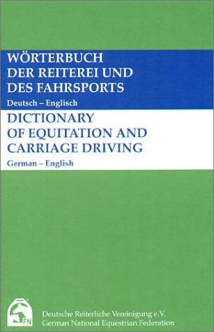 Bianca Simon-Schön - Wörterbuch der Reiterei und des Fahrsports / Dictionary of Equitation and Driving. Deutsch-Englisch / German-English - Preis vom 30.09.2026 22:30:23 h