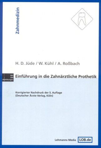 Jüde, Hans D - Einführung in die zahnärztliche Prothetik - Preis vom 09.10.2026 07:28:09 h
