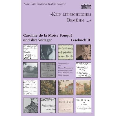 'Kein menschliches Bemühn...' - Caroline de la Motte Fouqué und ihre Verleger, Taschenbuch von Caroline de la Motte Fouqué, BoD – Books on Demand,