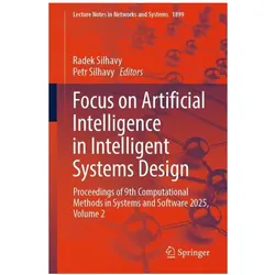 Focus on Artificial Intelligence in Intelligent Systems Design, Fachbücher von Petr Silhavy, Radek Silhavy