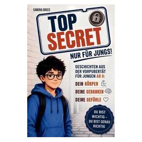Bod Top secret! Nur für Jungs: Geschichten aus der Vorpubertät für Jungen ab 9 (Deutsch, Sandra Drees) (76135214)