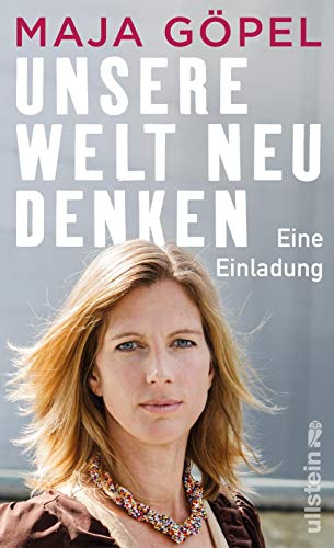 Göpel, Prof. Dr. Maja - Unsere Welt neu denken: Eine Einladung - Preis vom 11.10.2026 03:10:56 h