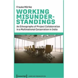 Working Misunderstandings, Fachbücher von Frauke Mörike