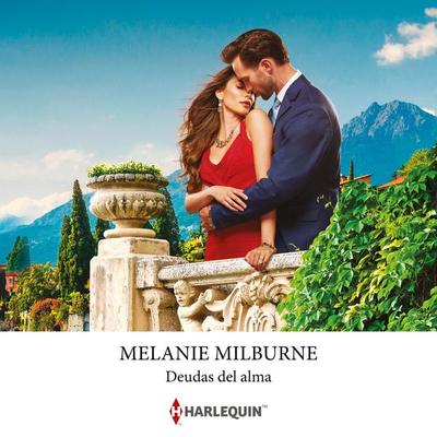 Deudas del alma - Melanie Milburne, Audio, 9788410621466