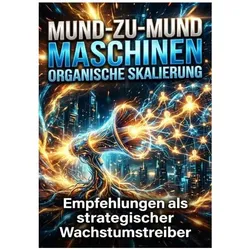 Mund-zu-Mund Maschinen: Organische Skalierung, Ratgeber von Kerstin Adler