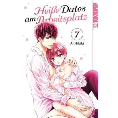 Heiße Dates am Arbeitsplatz 07, Taschenbuch von Ai Hibiki, Tokyopop GmbH, 978-3-8420-9602-8
