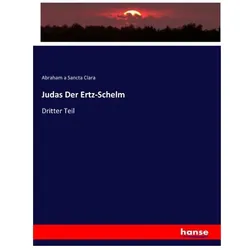 Judas Der Ertz-Schelm, Fachbücher von Abraham a Sancta Clara