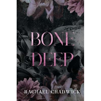 Bone Deep, Taschenbuch von Rachael Chadwick, Sonnets & Spines Publication, 978-1-06-841201-1