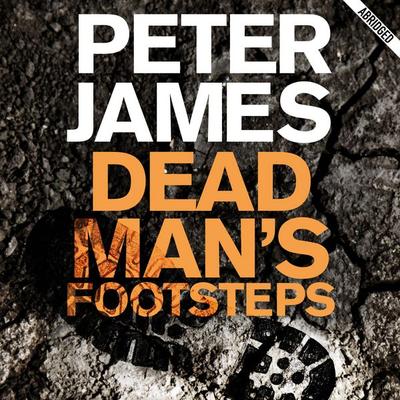 Dead Man's Footsteps - Peter James, Audio, 9780230710566