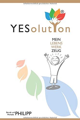 Philipp, Michaela und Berndt - YESolution - mein Lebenswerkzeug - Preis vom 11.10.2026 03:10:56 h