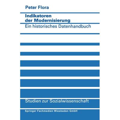 Indikatoren der Modernisierung, Taschenbuch von Peter Flora, VS Verlag für Sozialwissenschaften, 978-3-531-11271-8