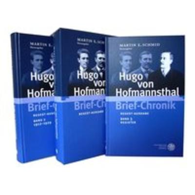 Hugo von Hofmannsthal - Brief-Chronik, 3 Bde., Gebundene Ausgabe von Martin E. Schmid,Hugo von Hofmannsthal, Universitätsverlag Winter GmbH