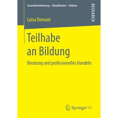 Teilhabe an Bildung, Taschenbuch von Luisa Demant, Springer Fachmedien Wiesbaden GmbH, 978-3-658-17763-8