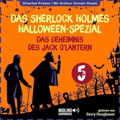 Das Sherlock Holmes Halloween-Spezial (Das Geheimnis des Jack O'Lantern; Folge 5) - Arthur Conan Doyle,Charles Fraser, Audio, 9783991719885