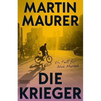 Die Krieger, Taschenbuch von Martin Maurer, DuMont Buchverlag