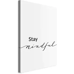 Leinwandbild Stay mindful Schwarz/Weiß