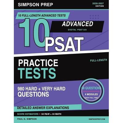 10 Advanced PSAT 8/9 Practice Tests, Taschenbuch von Simpson Prep,Paul G. Simpson, Amazon Digital Services LLC - Kdp