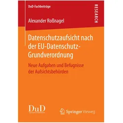 Datenschutzaufsicht nach der EU-Datenschutz-Grundverordnung, Fachbücher von Alexander Rossnagel