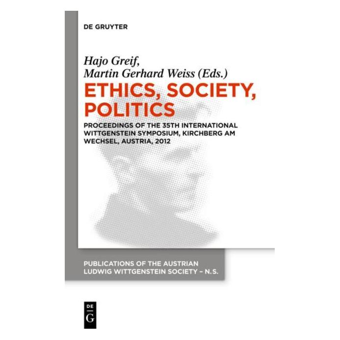 De Gruyter Ethics, Society, Politics (Englisch, Hardcover, Hajo Greif, Martin Gerhard Weiss) (67763731)