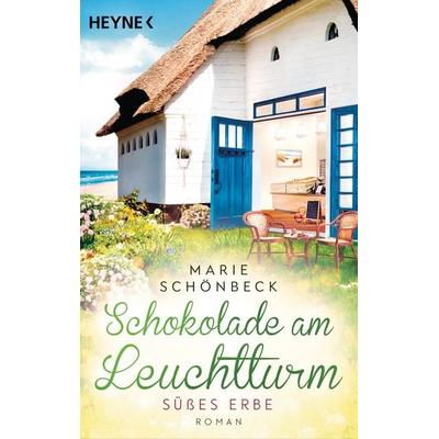 Schokolade am Leuchtturm - Süßes Erbe, Taschenbuch von Marie Schönbeck, Heyne